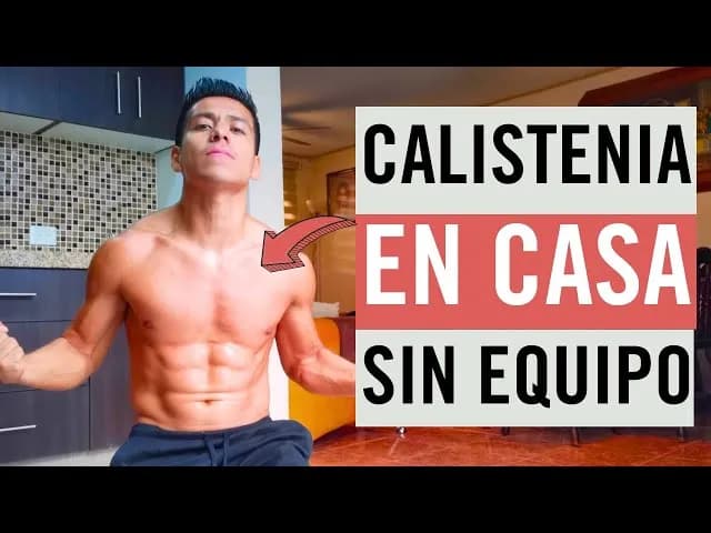 Ejercicios de calistenia para principiantes: transforma tu cuerpo sin equipo