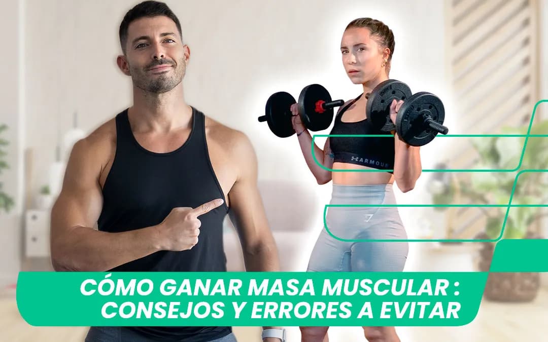 Cómo hacer músculo: estrategias efectivas para ganar masa muscular